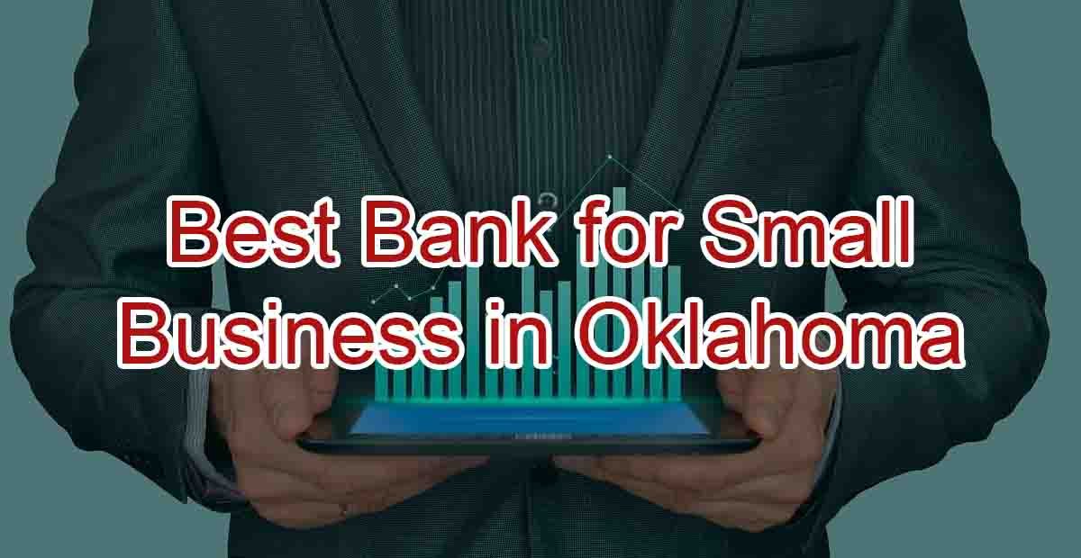 Best Bank for Small Business in Oklahoma