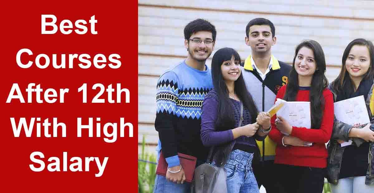 Best Courses After 12th With High Salary