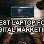 Best Laptop for Digital Marketing